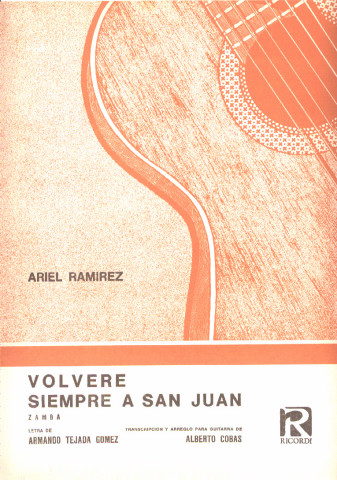 RAMIREZ Ariel (1921- Argentina)<br><br>Volvere siempre a San Juan